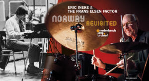 Eric Ineke & The Frans Elsen Factor